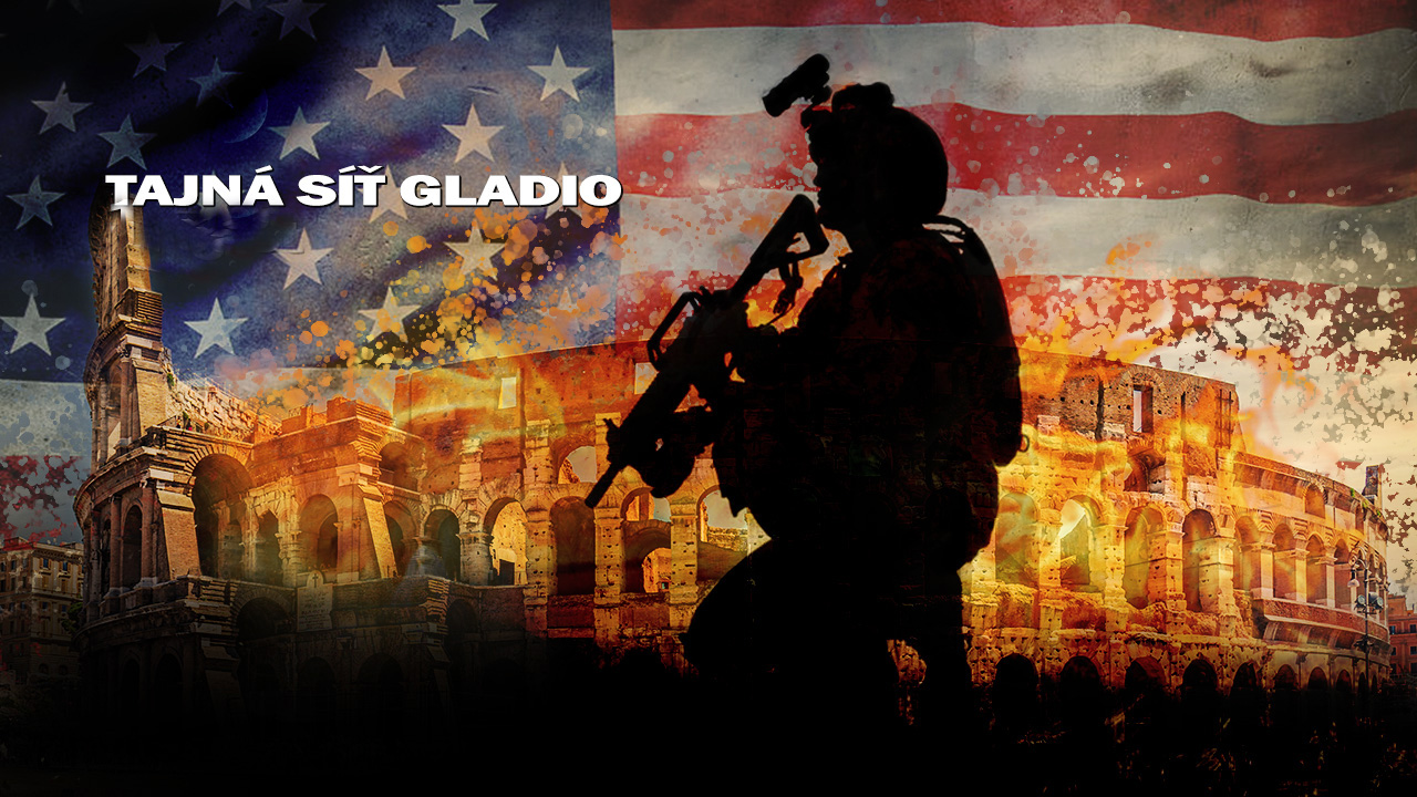 Tajná síť Gladio Jak NATO a Američané trénovali teroristické buňky v Evropě.