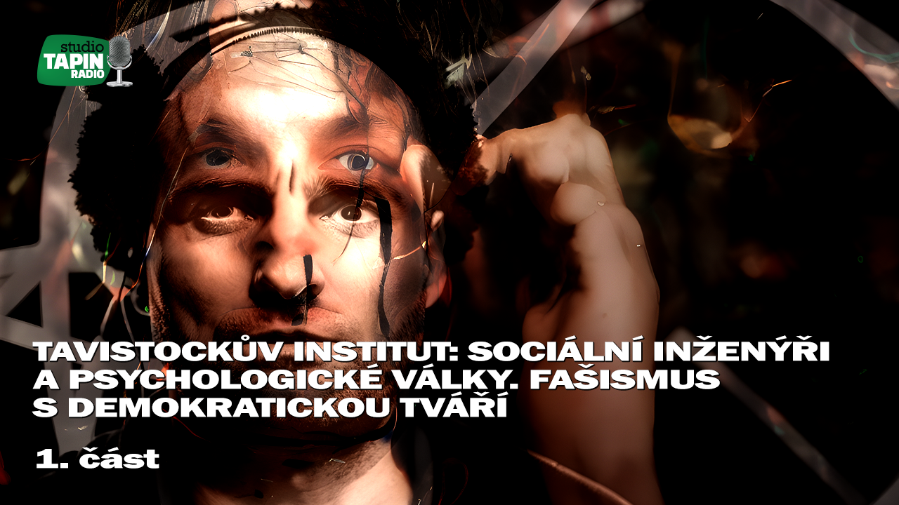 1. díl Sociální inženýři a psychologické války. Fašismus s demokratickou tváří 🤯