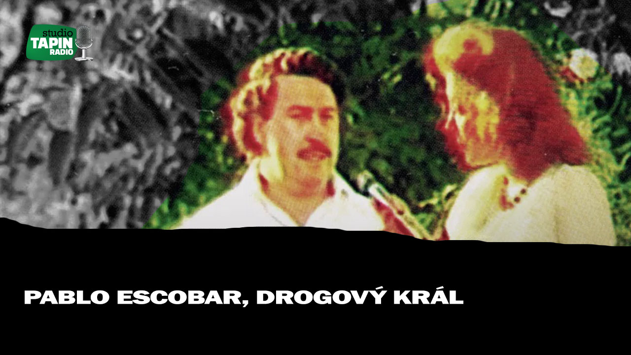 Pablo Escobar, drogový král