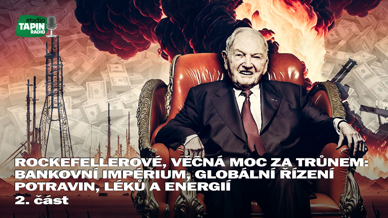 2. díl Bankovní impérium, globální řízení potravin, léků a energií