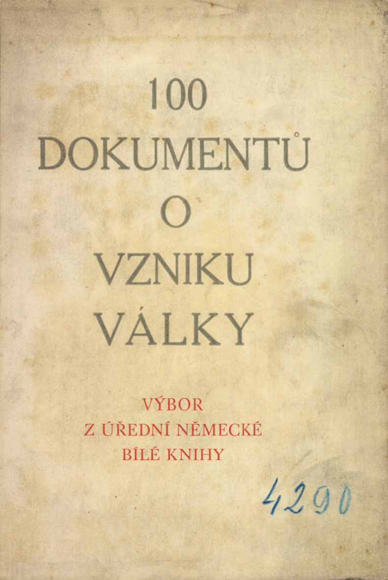 100 dokumentů o vzniku války Co jsou příčiny a co následky?